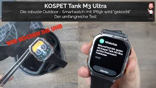 KOSPET Tank M3 Ultra | Die robuste Outdoor Smartwatch nach "Militärstandards" im "Kochtest" #IP69k