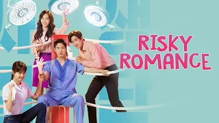 Risky Romance Episode 1 Eng Sub| FULL