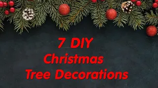 🎄7 DIY идей Ёлочных Украшений Своими Руками.🎄7 DIY Christmas tree decorations.🎄