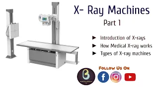 X Ray Machine | Part 1| Biomedical Engineers TV |