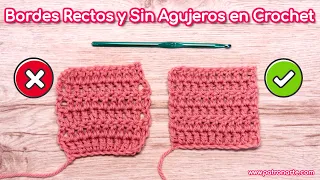 Comienzo Sin Cadenas. BORDES RECTOS Perfectos y Sin Agujeros en Crochet - Ganchillo