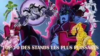 TOP 10 des STANDS les plus PUISSANTS - CLASSEMENT JoJo's Bizarre Adventure