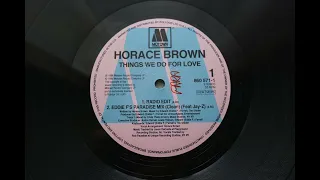 Horace Brown - Things we do for love (Ft. Jay-Z) 💎 Ortofon 2M Red