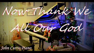 Now Thank We All Our God - Piano Instrumental with Lyrics - Thanksgiving Hymn