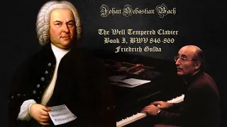 J.S. Bach -The Well Tempered Clavier, Book I, BWV 846-869 / Friedrich Gulda (HQ)