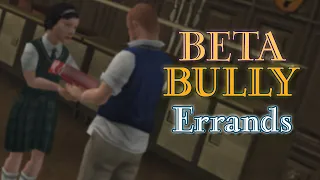 Beta Bully - Errands