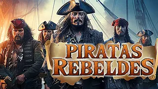 PIRATAS REBELDES | PELICULA DE ACCIÓN EN ESPANOL LATINO