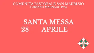 Santa Messa di Domenica 28 Aprile 2024 - Ore 11:15