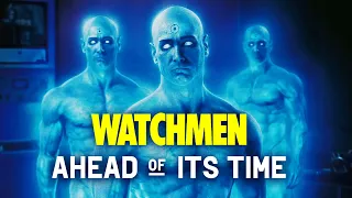 Why Watchmen Was Ahead Of Its Time