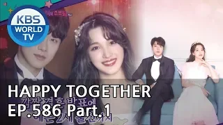 Happy Together I 해피투게더 EP.586 Part.1[ENG/2019.05.09]