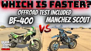 MANCHEZ SCOUT VS BF400  GTA Online | Which is Faster ?!