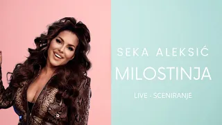 SEKA ALEKSIC - MILOSTINJA - LIVE@SCENIRANJE