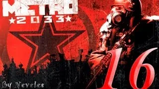 Metro 2033 - 16 серия "Останкинская телебашня"(Финал)