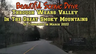 Beautiful Senic Drive Through Wears Valley In The Great Smoky Mountains Of Tennessee In March 2022