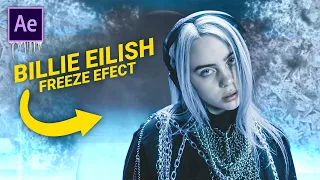 Billie Eilish FREEZE Effect in AFTER EFFECTS (Lovely)