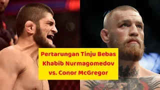 Tinju Bebas Khabib Nurmagomedov vs. Conor McGregor Full