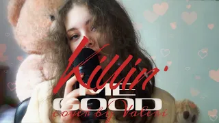 JIHYO (fr. @TWICE ) 'Killin' Me Good' cover by Valeri(발레리) (WITH OWN VERSE) • kpop vocal cover