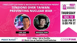 Tensions Over Taiwan: Preventing Nuclear War with Carl Zha
