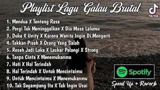 Playlist Lagu Galau Brutal🥀Speed Up + Reverb Viral TikTok 2024