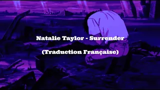 Natalie Taylor - Surrender (Traduction Française)