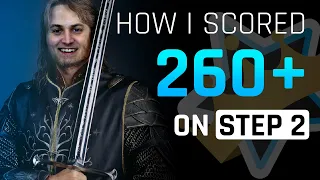 How I Scored 260 + on Step 2