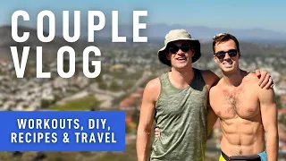 Husbands Vlog x PHOENIX x WORKOUTS x DIY x RECIPES