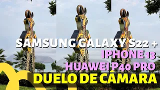 Samsung Galaxy S22 Plus vs iPhone 13 Pro vs Huawei P50 Pro: ¿Cuál tiene mejor cámara? | Perú