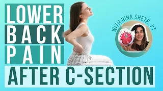 Lower Back Pain After C-Section Delivery - Postpartum Low Back Pain Relief