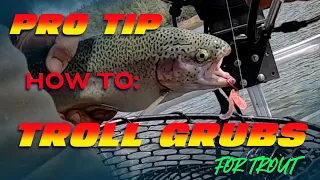 Trout Fishing: Pro Grub Trolling Tips!