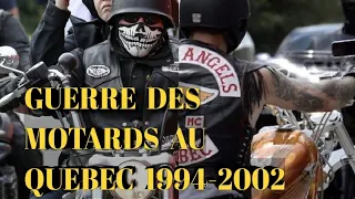 Guerre sanglante des motards OutLaws / Hell Angel / Rock Machine au Québec 1994-2002.