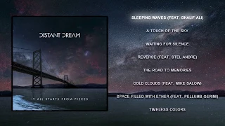 Distant Dream - It All Starts From Pieces (Full Album)