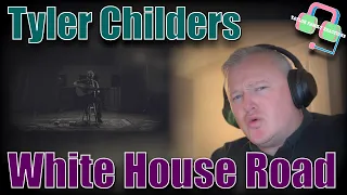 CHILLS!! British Guy Reacts to TYLER CHILDERS “White House Road”