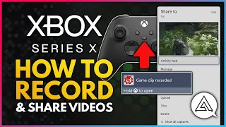 Xbox Series X Tutorial | How To Record & Share Videos