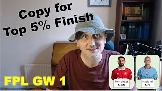 FPL Gameweek 1 Preview - Copy this for Top 5% Finish