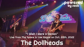 The Dollheads - "I Wish I Were A Demon" - Live from The Space in Las Vegas on October 28th, 2022