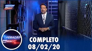 Operação de Risco  (08/02/20) | Completo