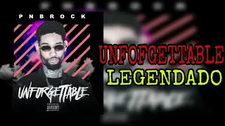 PnB Rock - Unforgettable (Freestyle) ( Legendado / Tradução )