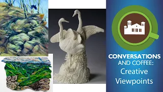 Conversations & Coffee:  Creative Viewpoints - Art From Central Ohio's NLAPW