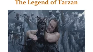 The Legend of Tarzan - Film Review