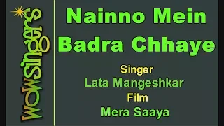 Nainno Mein Badra Chhaye -Hindi Karaoke - Wow Singers
