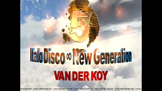 Van Der Koy - Italo Disco New Generation Vol 5