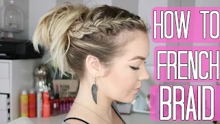 How to French Braid | Braiding 101