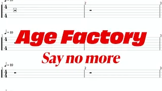 Age Factory - Say no more【ギター&ベースTAB譜】【練習用】【tab譜】