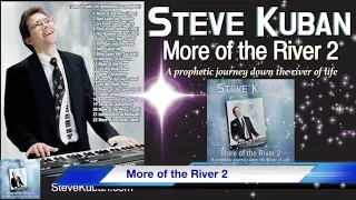 More of The River 2 - Live Worship Album by Steve Kuban (with Lyrics)