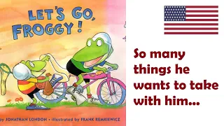LET'S GO, FROGGY! by Jonathan London audio book for kids of all ages