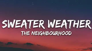 The Neighbourhood - Sweater Weather (Lyrics) Slowed Down