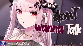 Nightcore - I Don't Wanna Talk - (Lyrics)