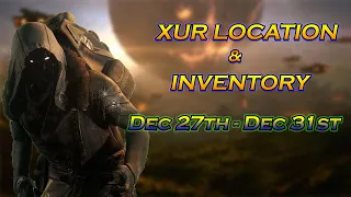 Destiny 2 Xur's Location and Inventory Dec. 27th - Dec 31st