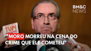 EDUARDO CUNHA: "MORO MORREU NA CENA DO CRIME QUE ELE COMETEU"