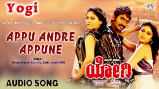 Yogi I "Appu Andre Appune" Audio Song I Yogesh, Bianca Desai, Shirin I Akshaya Audio